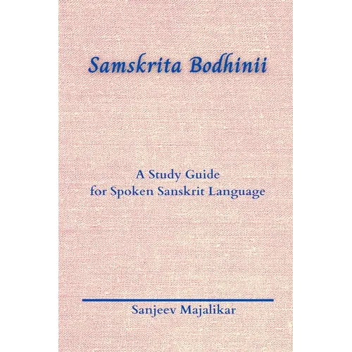 Samskrita Bodhinii: A Study Guide for Spoken Sanskrit Language