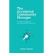 The Accidental Community Manager: A Guide to Building a Successful B2B Community