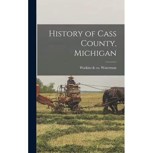 History of Cass County, Michigan