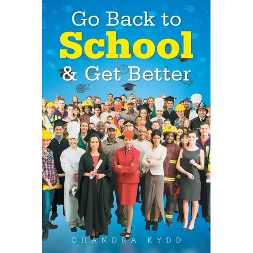 Go Back to School & Get Better