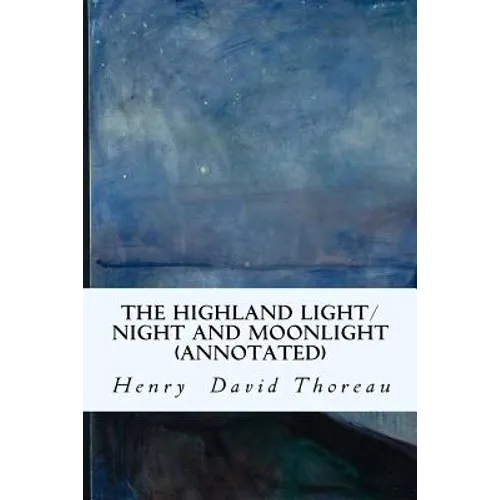 The Highland Light/Night and Moonlight (annotated)