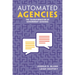 Automated Agencies