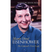 Mamie Doud Eisenhower: The General's First Lady