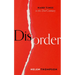 Disorder: Hard Times in the 21st Century