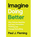 Imagine Doing Better: Why Policies Backfire and How Prevention Thinking Can Change Everything