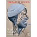 What Alive Means: Psychoanalytic Explorations