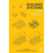 Building Systems: Design Technology and Society