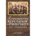 Remembering Reputation and Prosperity: A Story of the American West