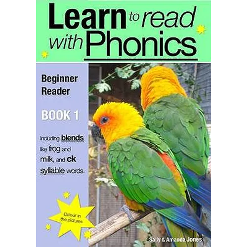 Learn To Read Rapidly With Phonics: Beginner Reader Book 1: A fun, colour in phonic reading scheme