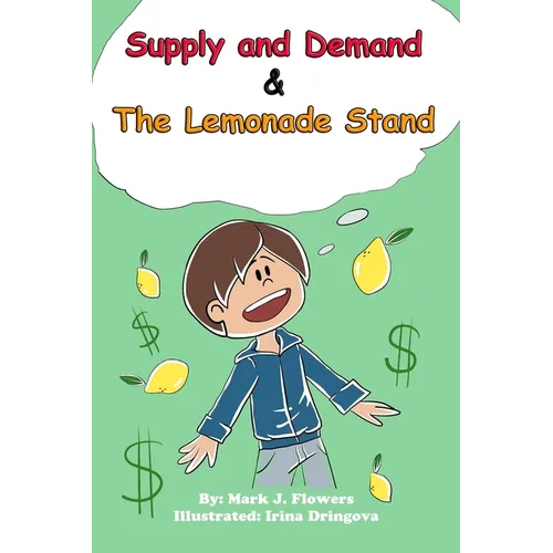 Supply and Demand & the Lemonade Stand
