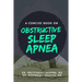 A Concise Book on Obstructive Sleep Apnea