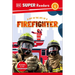 DK Super Readers Level 1 a Day in the Life of a Firefighter