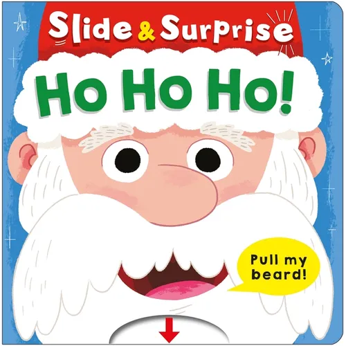 Ho Ho Ho! (Slide & Surprise!): A Pull-Tab Book