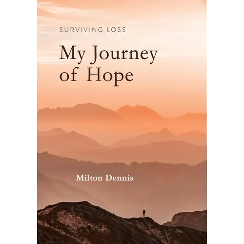 Surviving Loss: My Journey of Hope