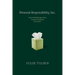 Personal Responsibility, Inc.: How Psychotherapy Turns Society's Problems Into Yours