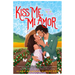 Kiss Me, Mi Amor