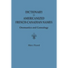 Dictionary of Americanized French-Canadian Names: Onomastics and Genealogy