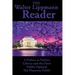 The Walter Lippmann Reader: A Preface to Politics, Liberty and the News, Public Opinion, The Phantom Public