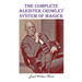 The Complete Aleister Crowley System of Magick