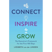 Connect, Inspire, Grow: The Executive's Framework for the First 100 Days