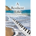 A Resilient Life: Empowered by the Word of God.