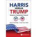 Harris Versus Trump: America's Existential Futures