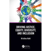 Driving Justice, Equity, Diversity, and Inclusion