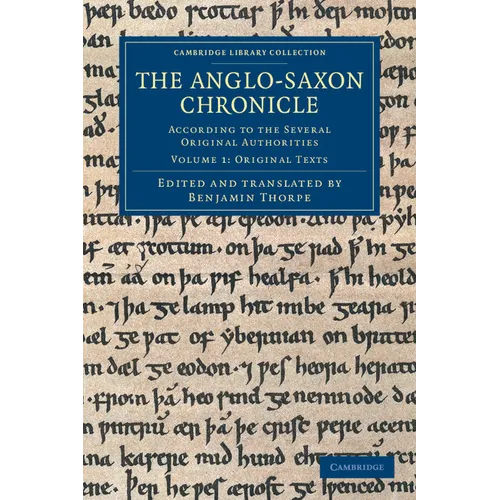 The Anglo-Saxon Chronicle - Volume 1