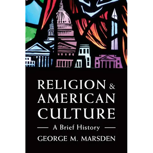 Religion and American Culture: A Brief History