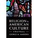 Religion and American Culture: A Brief History