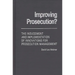 Improving Prosecution: ? the Inducement and Implementation of Innovations for Prosecution Management