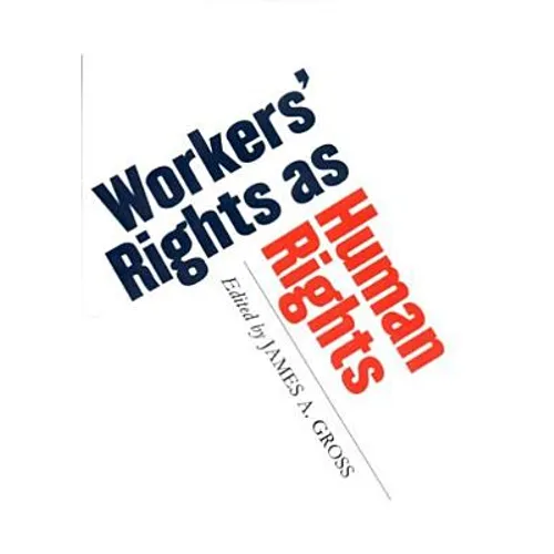 Workers' Rights as Human Rights