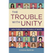 The Trouble with Unity: Latino Politics and the Creation of Identity