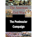 The American Civil War: The Peninsular Campaign