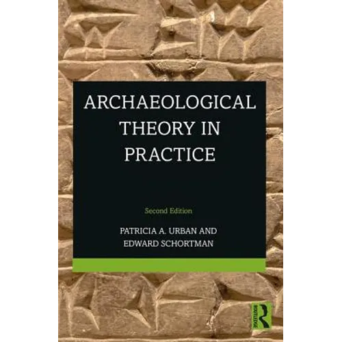 Archaeological Theory in Practice