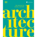 Architecture: The Definitive Visual Guide