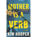 Mother Is a Verb