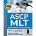 ASCP MLT Exam: Practice Questions, 2nd edition