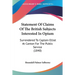 Statement Of Claims Of The British Subjects Interested In Opium: Surrendered To Captain Elliot At Canton For The Public Service (1840)