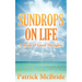 Sundrops on Life: A Book of Good Thoughts