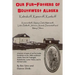 Our Fur-father's of Southwest Alaska: Kalmakoff, Kameroff, Kamkoff