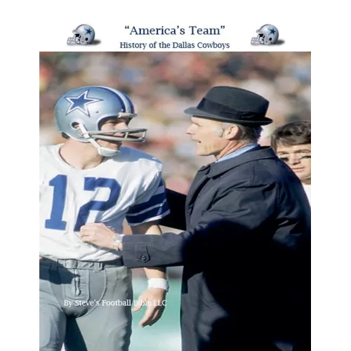 "America's Team" History of the Dallas Cowboys