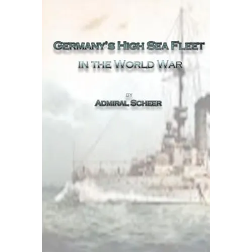 Germany's High Sea Fleet in the World War