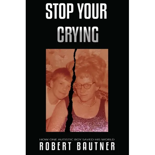 Stop Your Crying