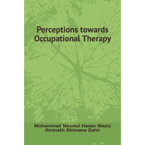 Perceptions towards Occupational Therapy