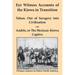 Eye Witness Accounts of the Kiowa in Transition: Tahan - Out of Savagery Into Civilization and Andele, or the Mexican-Kiowa Captive