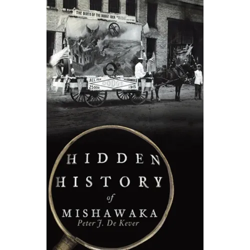 Hidden History of Mishawaka