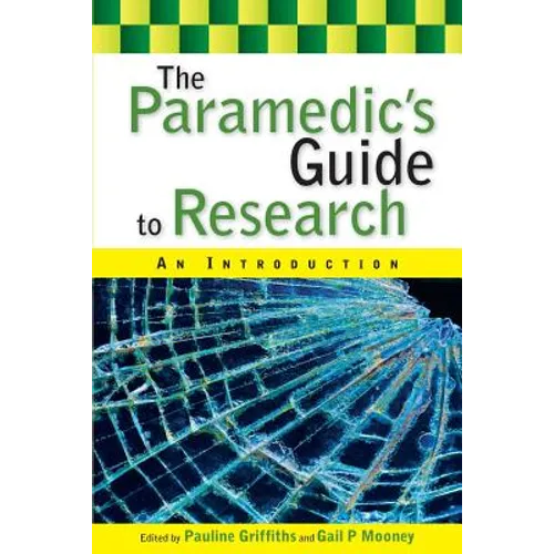The Paramedic's Guide to Research: An Introduction