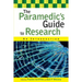The Paramedic's Guide to Research: An Introduction