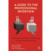 A Guide to the Professional Interview: A Research-Based Interview Methodology for People Who Ask Questions
